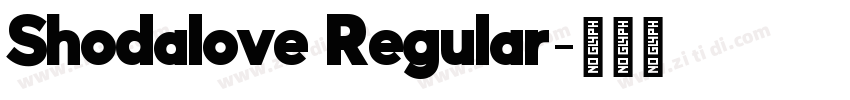 Shodalove Regular字体转换 Shodalove Regular字体转换